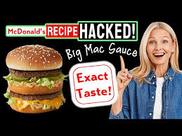 big mac sauce mcdonald s exact recipe