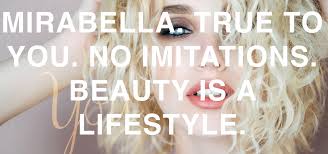 mirabella beauty is a lifestyle the