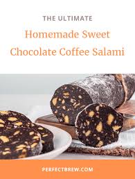 sweet chocolate coffee salami recipe