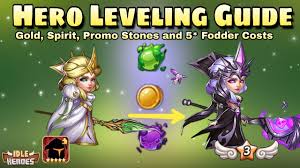 Idle Heroes Hero Leveling Guide 2018 Gold Spirit And Promotion Stone 5 Star Fodder Costs