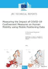 1 welcome to the confinement: Measuring The Impact Of Covid 19 Confinement Measures On Human Mobility Using Mobile Positioning Data Eu Science Hub