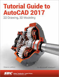 Tutorial Guide To Autocad 2017 Book