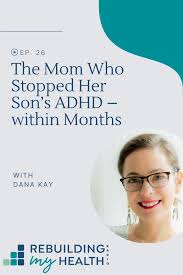 the mom who stopped her son s adhd