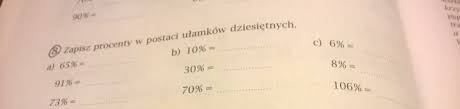 Pomocy! przedstaw procenty w postaci ułamków zwykłych nieskracalnych zad w  zalaczniku - Brainly.pl
