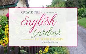 English Gardens Of Your Dreams