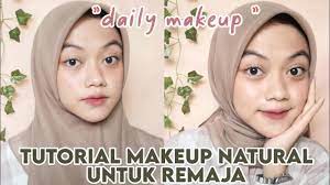 makeup natural sehari hari untuk remaja