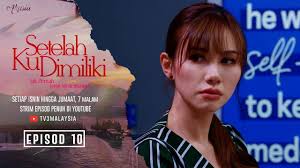 Watch demi rindumu tv series episodes online. Tonton Drama Setelah Ku Dimiliki Episod 1 Akhir Full