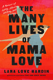 The Many Lives of Mama Love | Book by Lara Love Hardin | Official Publisher  Page | Simon & Schuster