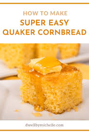 super easy quaker cornbread 2023