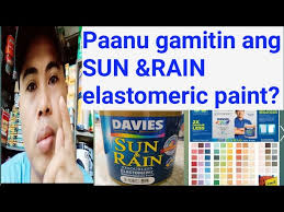 Sun And Rain Elastomeric Paint