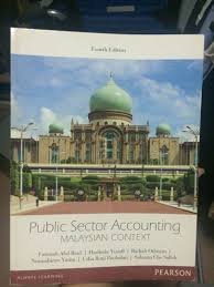According to a circular issued by the accountant general's department the accounting basis used by the federal and state governments in malaysia is that of modified cash accounting (a cash basis of accounting. Public Sector Accounting Malaysian Context
