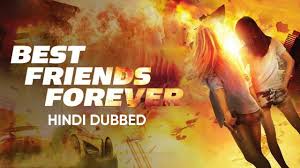 best friends forever hindi dubbed