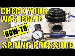 How To Check Your Wastegate Spring Pressure Tial External