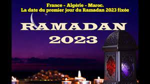 France – Algérie – Maroc. La date du premier jour du Ramadan 2023 fixée -  YouTube