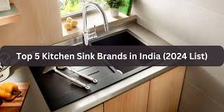 top 5 kitchen sink brands in india