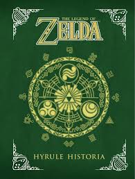 The Legend of Zelda: Hyrule Historia (Shigeru Miyamoto) by Nick de Weger 