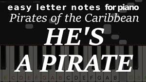 The arrangement code for the composition is orc. Letter Notes He S Pirate Caribbean Simple Piano Song Piano Notes For Beginners