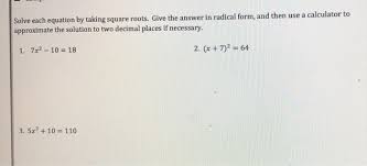 Each Equation By Taking Square Roots