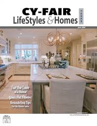 cy fair lifestyles and homes june 2018