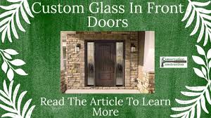 Custom Glass In Front Doors