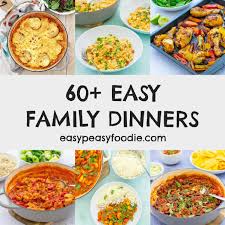 60 easy family dinner recipes easy