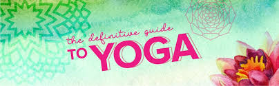 The Definitive Guide To Yoga For Beginners And Experts