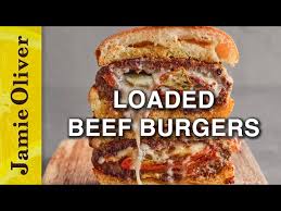 loaded beef burger jamie oliver one
