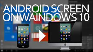 android screen on windows 10