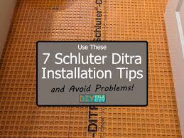 7 schluter ditra installation tips so