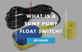 What Is A Sump Pump Float Switch How