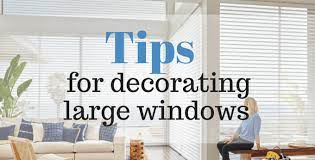 tips for decorating large windows