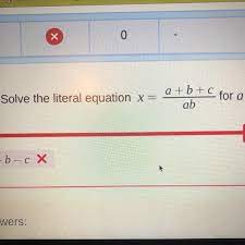 Solve The Literal Equation X A B C