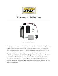 Jan 16, 2012 · you'll be able to find out if the fuel pump relay, or the fuel pump inertia switch, or the fuel pump is the cause of the no start condition on your ford car or pickup. Pdf 5 Symptoms Of A Bad Fuel Pump Fred Beans Academia Edu