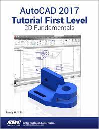 Autocad 2017 Tutorial First Level 2d