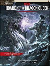 Adventurers can explore new ways to create a back story for your characters, new spells and subclasses. Hoard Of The Dragon Queen Dungeons Dragons Wizards Rpg Team 2015786965649 Amazon Com Books