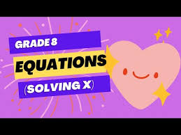 Grade 8 Maths Equations Solving X