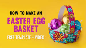 How To Make An Easter Egg Basket Free Printable Template And Tutorial
