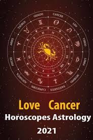 cancer love horoscope astrology 2021