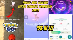 Catching 93IV Mew in Pokemon Go! Completing Special Research to #FindMew in Pokemon  Go - YouTube