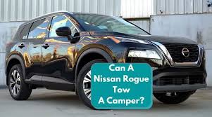 can a nissan rogue tow a cer nissan