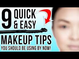 9 quick easy makeup tips you should