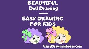 Learn How To Draw A Colorful Doll Drawing For Kids Colorful Drawings
