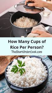how many cups of rice per person the