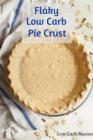 The perfect pastry for all meals! Flaky Low Carb Pie Crust Recipe Low Carb Maven