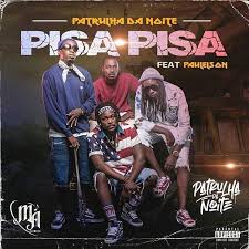Baixar novas músicas de pauleusom : Patrulha Da Noite Pisa Pisa Ft Paulelson Download Musica Kamba Virtual