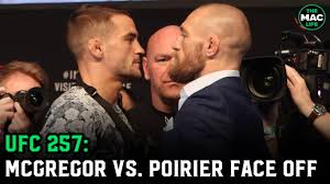 Mcgregor, poirier face off for final time. Conor Mcgregor Vs Dustin Poirier Face Off Ufc 257 Press Conference Youtube