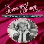 The Rosemary Clooney Show: Songs from the Classic Television Show