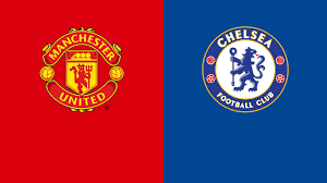 Watch Manchester United - Chelsea Live Stream