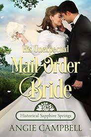 In the twentieth century, the trend was primarily towards women living in developing countries seeking men in more developed nations. His Unexpected Mail Order Bride Historical Sapphire Springs Book 1 Kindle Edition By Campbell Angie Romance Kindle Ebooks Amazon Com