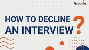 how to decline an interview sle